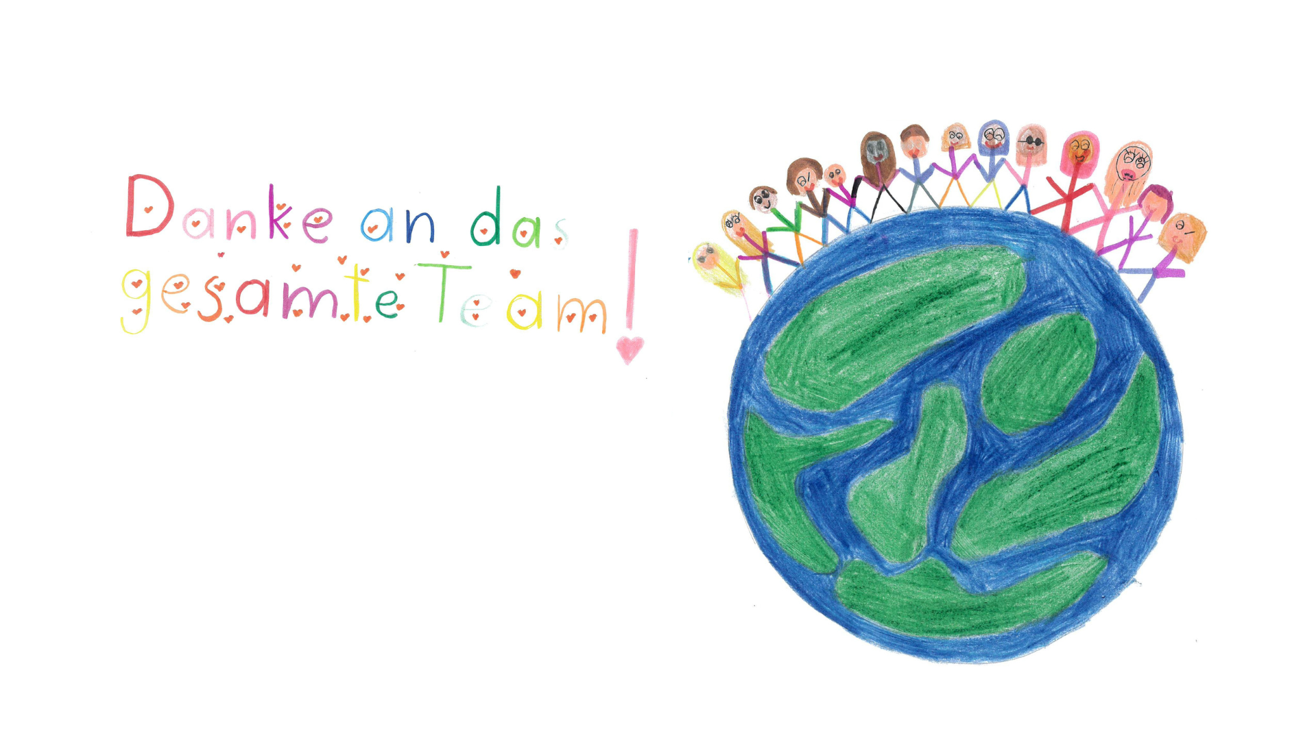 Kinderzeichnung von einer Weltkugel mit Menschen und dem Text "Danke an das gesamte Team!"
